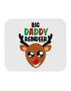 Big Daddy Reindeer Matching Deer Mousepad-TooLoud-White-Davson Sales