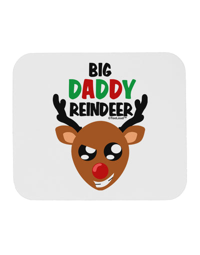 Big Daddy Reindeer Matching Deer Mousepad-TooLoud-White-Davson Sales