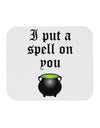 I Put A Spell On You Witches Cauldron Halloween Mousepad-TooLoud-White-Davson Sales