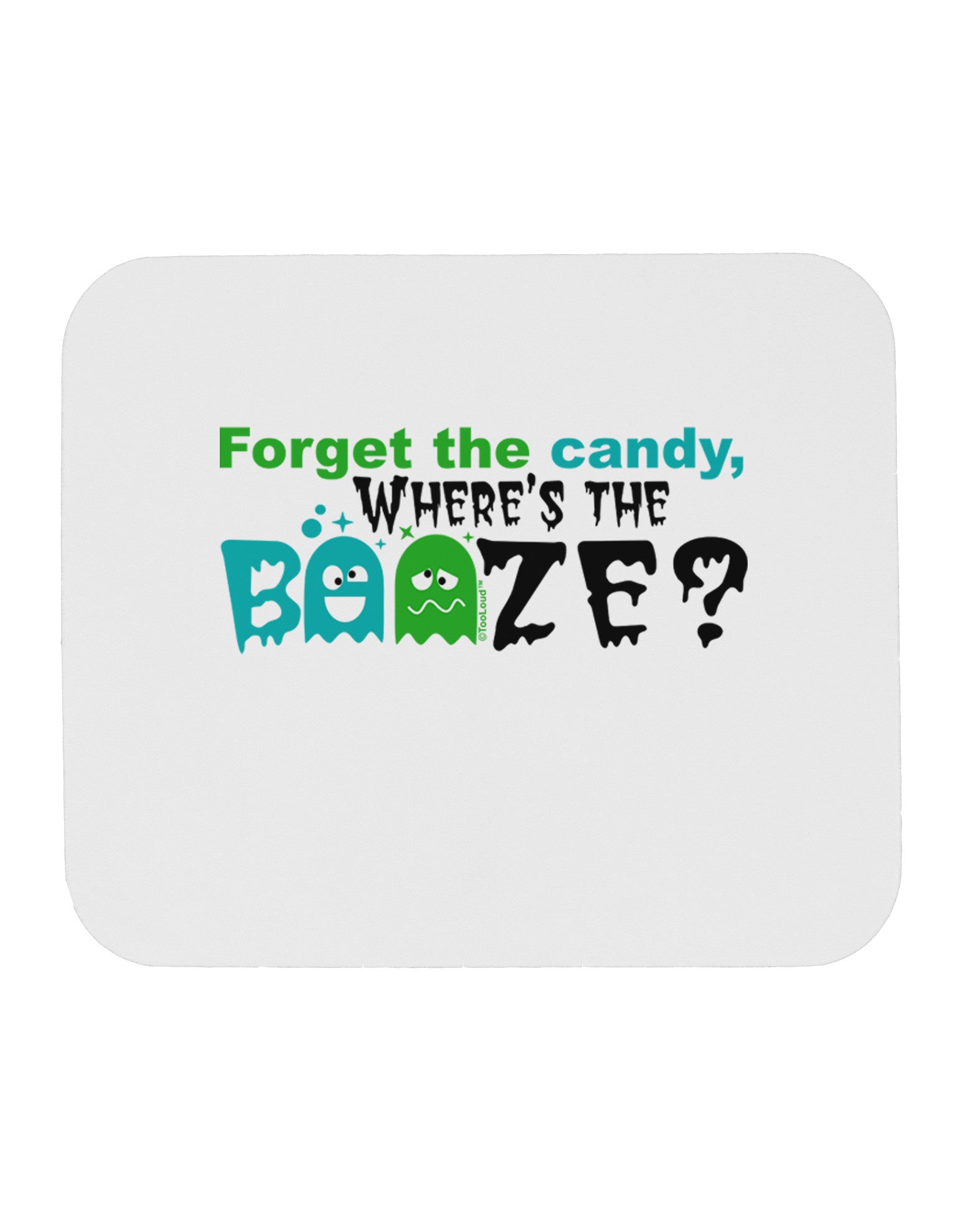 Where's The Booze Mousepad-TooLoud-White-Davson Sales