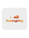 I Heart Thanksgiving Pumpkin Pie Mousepad-TooLoud-White-Davson Sales