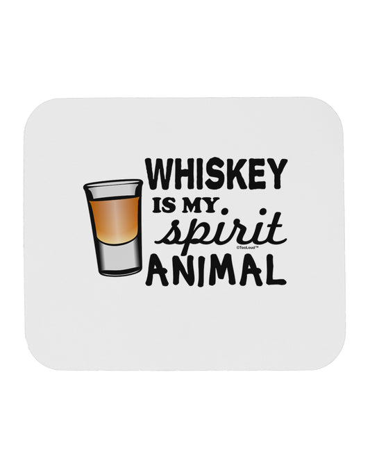 TooLoud Whiskey Is My Spirit Animal Mousepad-TooLoud-White-Davson Sales