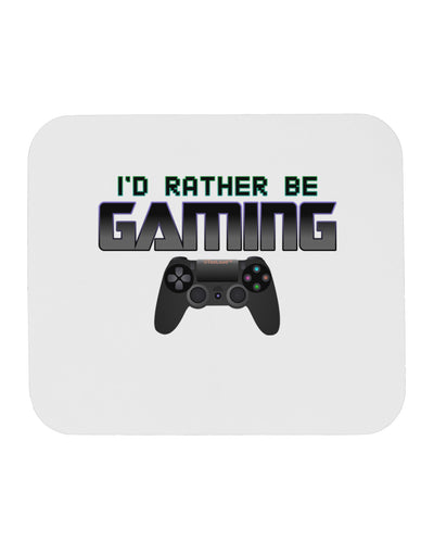 I'd Rather Be Gaming Mousepad-TooLoud-White-Davson Sales