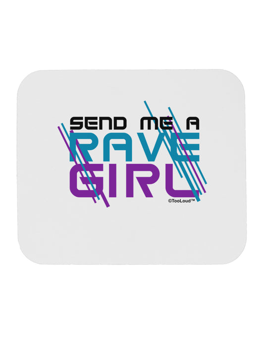 Send Me A Rave Girl Mousepad-TooLoud-White-Davson Sales