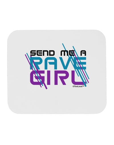 Send Me A Rave Girl Mousepad-TooLoud-White-Davson Sales