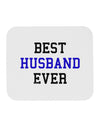 Best Husband Ever Mousepad-TooLoud-White-Davson Sales