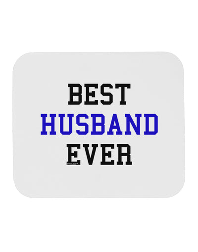 Best Husband Ever Mousepad-TooLoud-White-Davson Sales