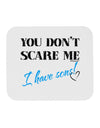 You Don't Scare Me - I Have Sons Mousepad by TooLoud-TooLoud-White-Davson Sales