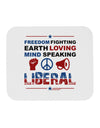 Freedom Fighting Liberal Mousepad-TooLoud-White-Davson Sales