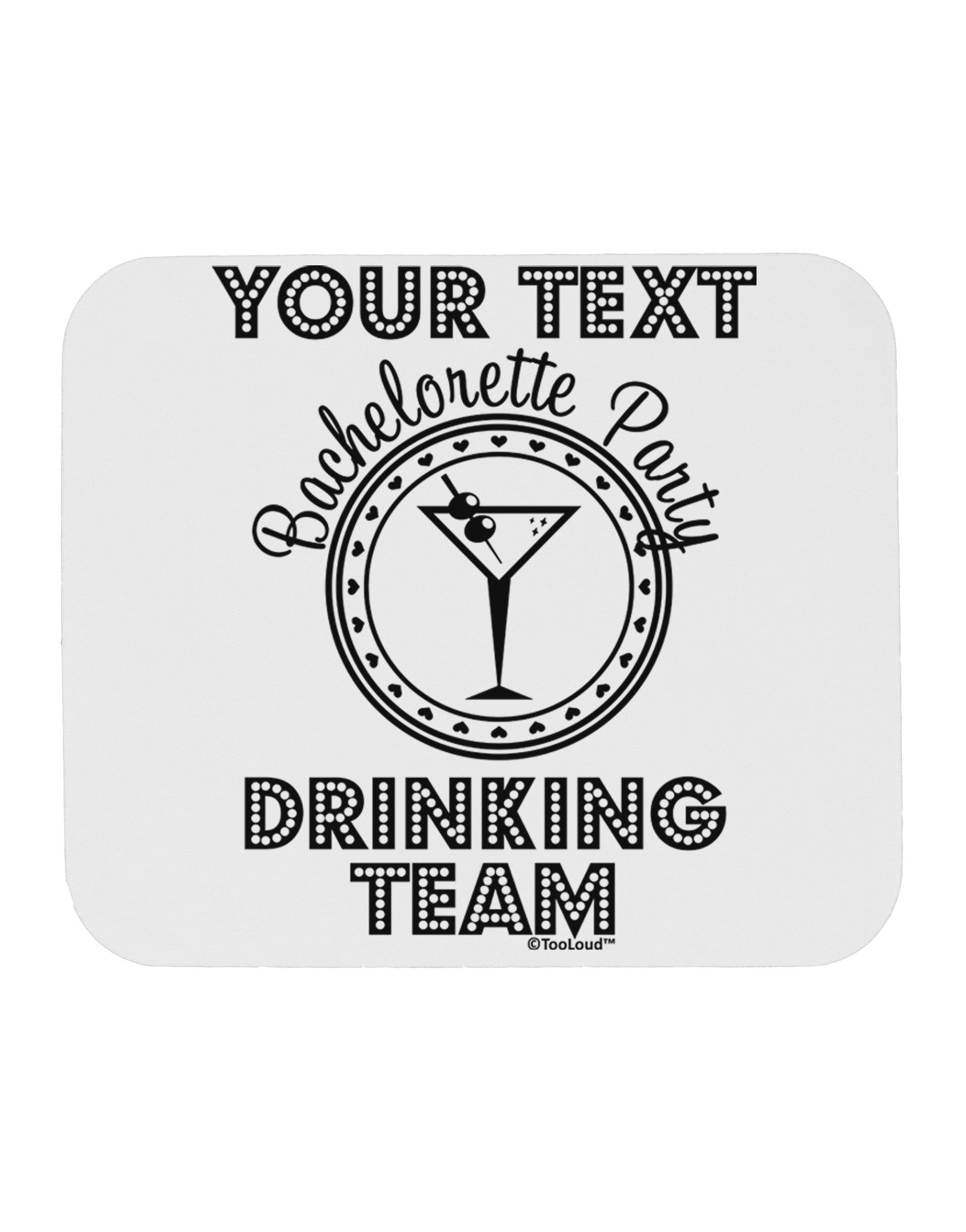 Personalized -Name- Bachelorette Party Drinking Team Mousepad-TooLoud-White-Davson Sales