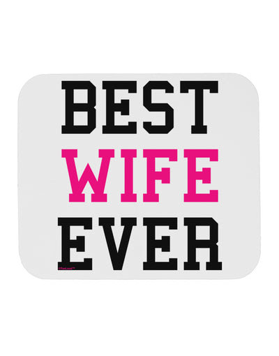 Best Wife Ever Mousepad-TooLoud-White-Davson Sales