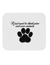 I Just Want To Drink Wine And Save Animals Mousepad by TooLoud-TooLoud-White-Davson Sales