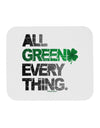 All Green Everything Distressed Mousepad-TooLoud-White-Davson Sales