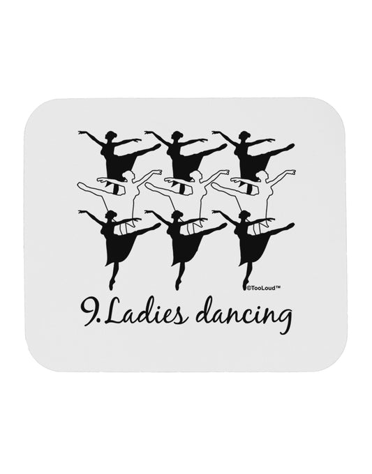 Nine Ladies Dancing Text Mousepad-TooLoud-White-Davson Sales
