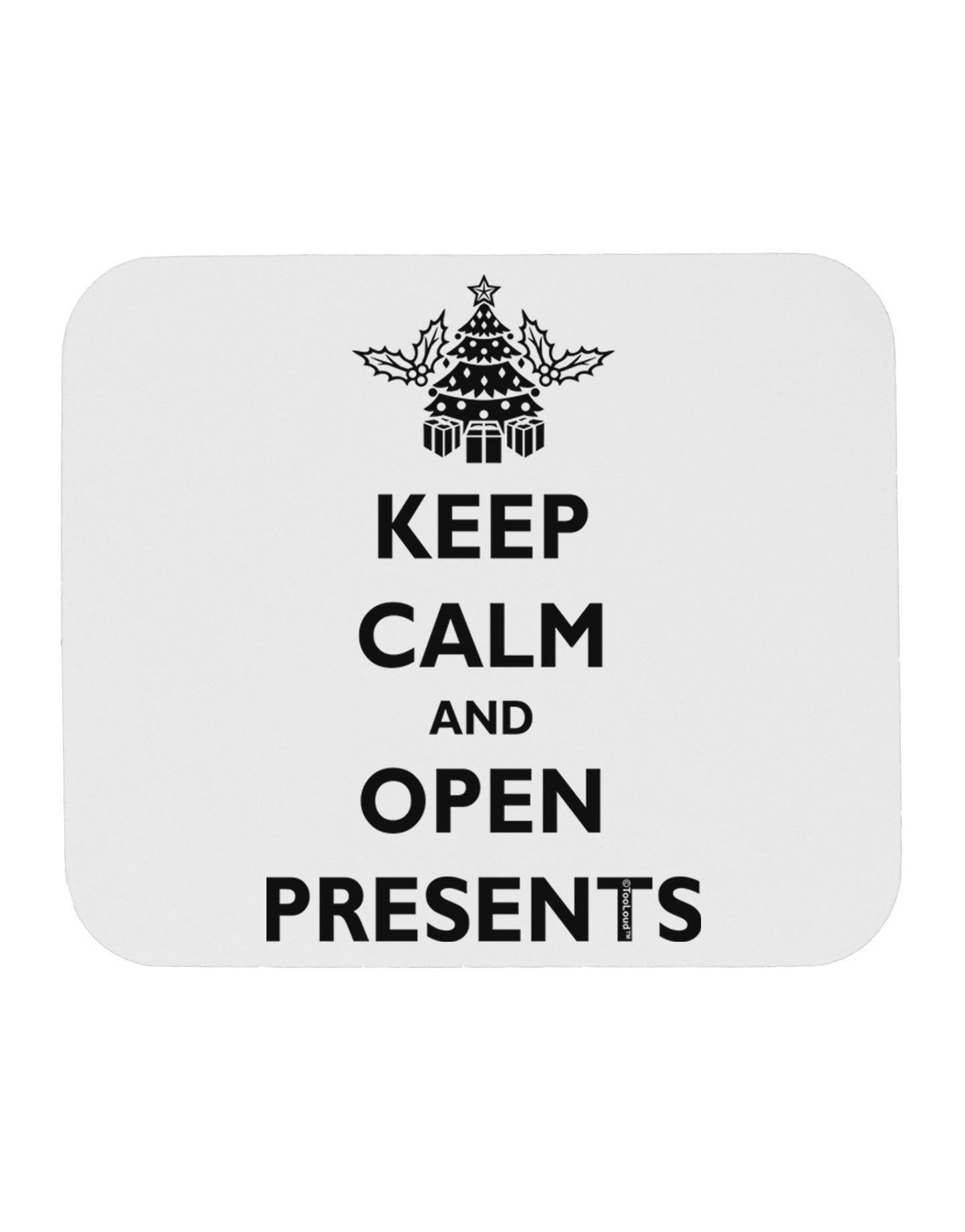 Keep Calm and Open Presents Christmas Mousepad-TooLoud-White-Davson Sales