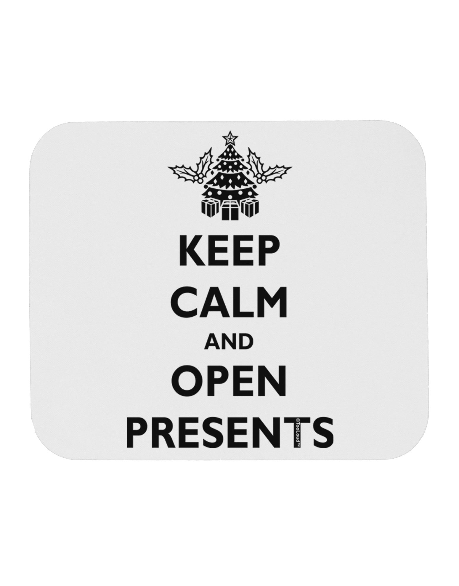 Keep Calm and Open Presents Christmas Mousepad-TooLoud-White-Davson Sales