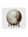 Planet Pluto Text Mousepad by TooLoud-TooLoud-White-Davson Sales