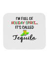 Holiday Spirit - Tequila Mousepad-TooLoud-White-Davson Sales