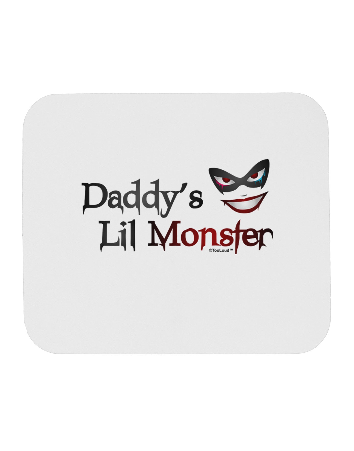 Daddys Lil Monster Mousepad-TooLoud-White-Davson Sales