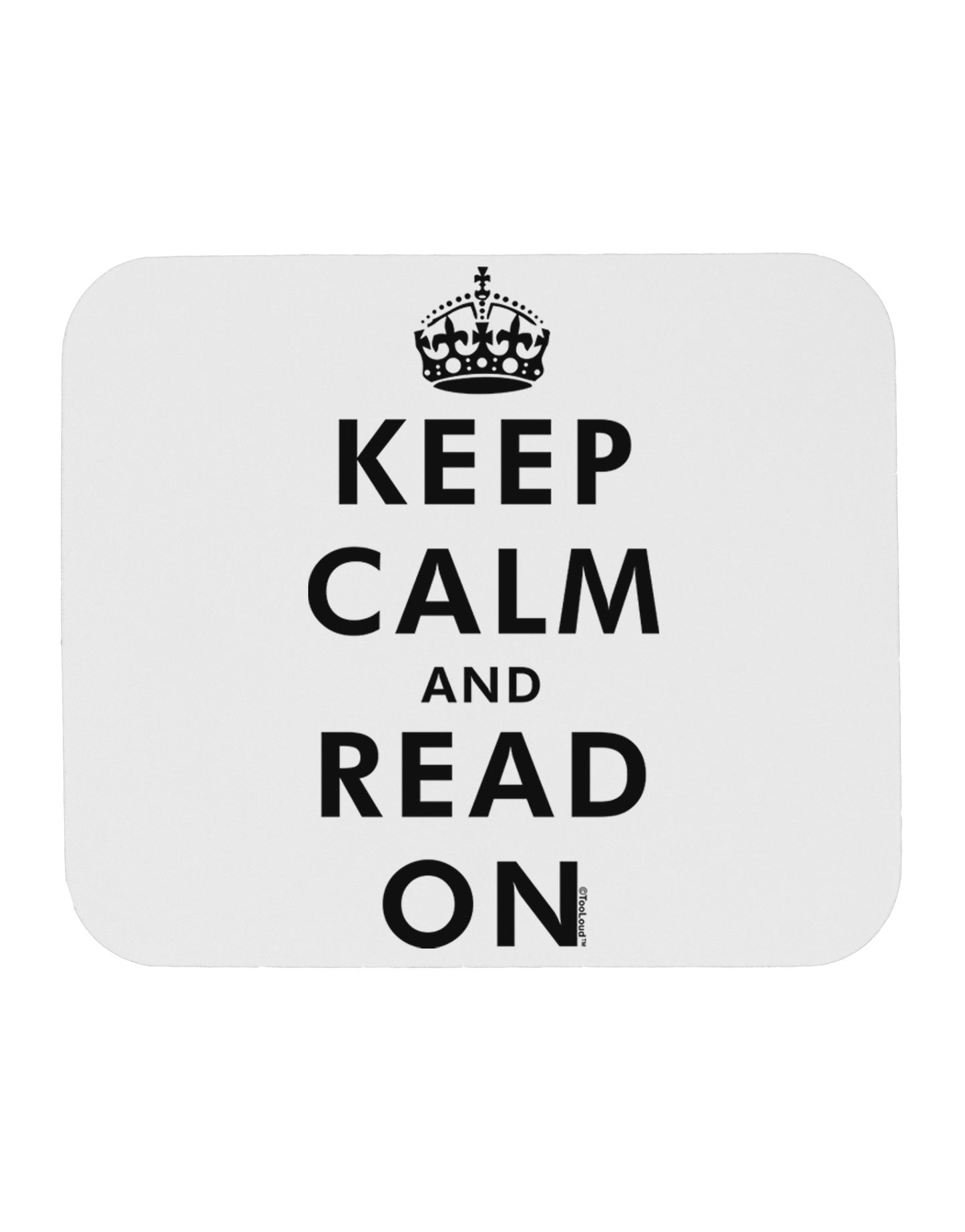 Keep Calm and Read On Mousepad-TooLoud-White-Davson Sales