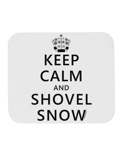 Keep Calm and Shovel Snow Mousepad-TooLoud-White-Davson Sales