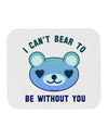 I Can't Bear to be Without You Blue Mousepad by TooLoud-TooLoud-White-Davson Sales