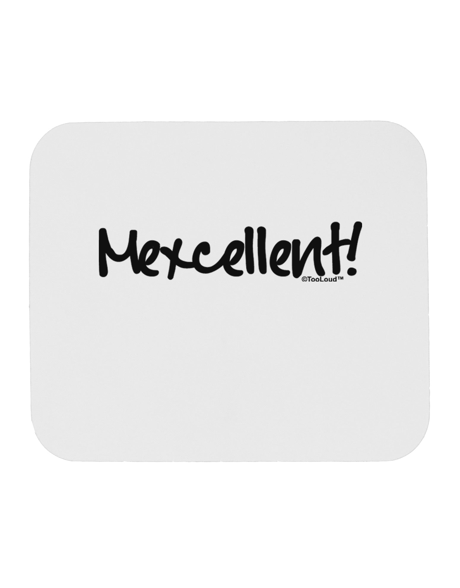 Mexcellent - Cinco De Mayo Mousepad by TooLoud-TooLoud-White-Davson Sales