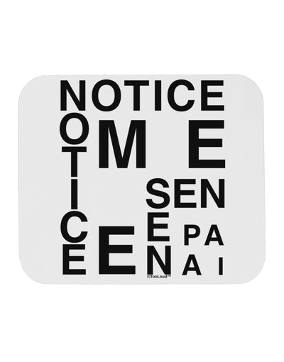 Notice Me Senpai Artistic Text Mousepad-TooLoud-White-Davson Sales
