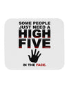 High Five In The Face Mousepad-TooLoud-White-Davson Sales