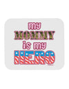 My Mommy is My Hero - Armed Forces - Pink Mousepad by TooLoud-TooLoud-White-Davson Sales