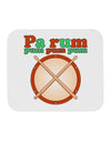 Pa Rum Pum Pum Pum Mousepad-TooLoud-White-Davson Sales