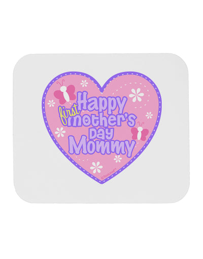 Happy First Mother's Day Mommy - Pink Mousepad by TooLoud-TooLoud-White-Davson Sales