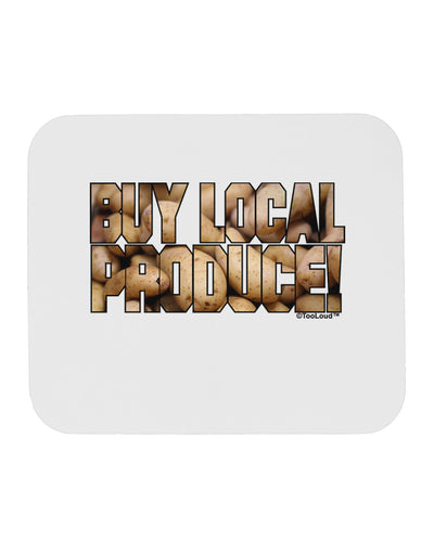 Buy Local Produce Potatoes Text Mousepad-TooLoud-White-Davson Sales