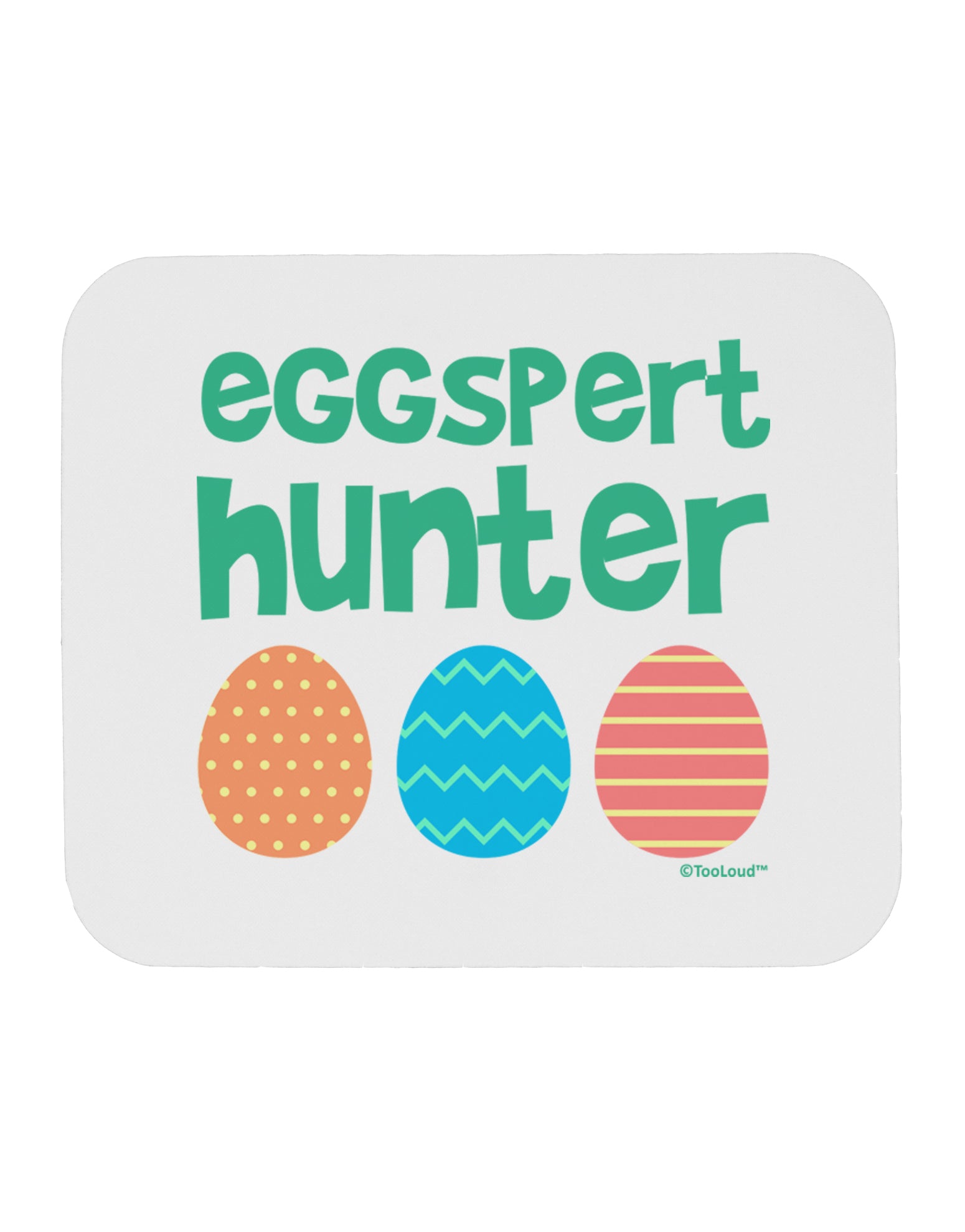 Eggspert Hunter - Easter - Green Mousepad by TooLoud-TooLoud-White-Davson Sales