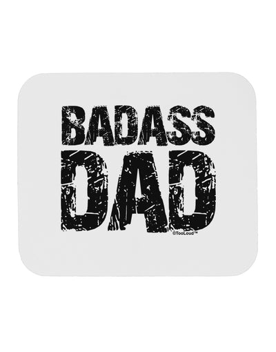 Badass Dad Mousepad by TooLoud-TooLoud-White-Davson Sales