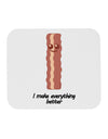 Bacon - I Make Everything Better Mousepad-TooLoud-White-Davson Sales