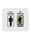 Your Husband My Husband Mousepad by TooLoud-TooLoud-White-Davson Sales