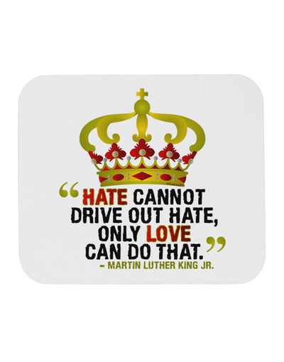 MLK - Only Love Quote Mousepad