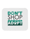 Don't Shop Adopt Mousepad-TooLoud-White-Davson Sales