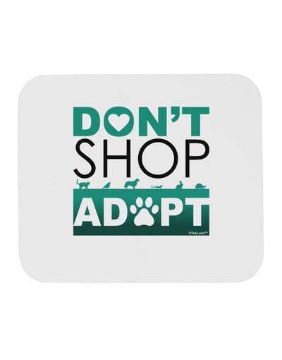 Don't Shop Adopt Mousepad-TooLoud-White-Davson Sales