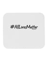 Hashtag AllLivesMatter Mousepad-TooLoud-White-Davson Sales