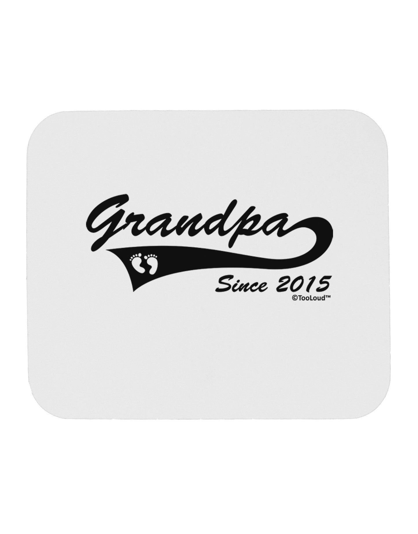 Grandpa Since 2015 Mousepad by TooLoud-TooLoud-White-Davson Sales