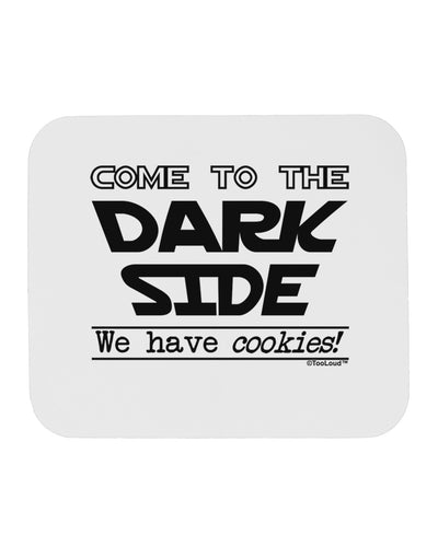 Come To The Dark Side - Cookies Mousepad by TooLoud-TooLoud-White-Davson Sales