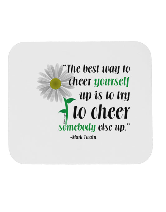 Cheer Yourself Up Mark Twain Mousepad-TooLoud-White-Davson Sales