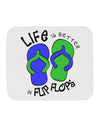 Life is Better in Flip Flops - Blue and Green Mousepad-TooLoud-White-Davson Sales