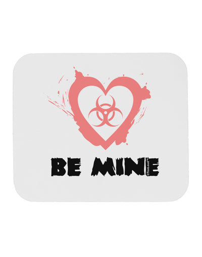 Be Mine - Bio Hazard Heart Mousepad by TooLoud-TooLoud-White-Davson Sales