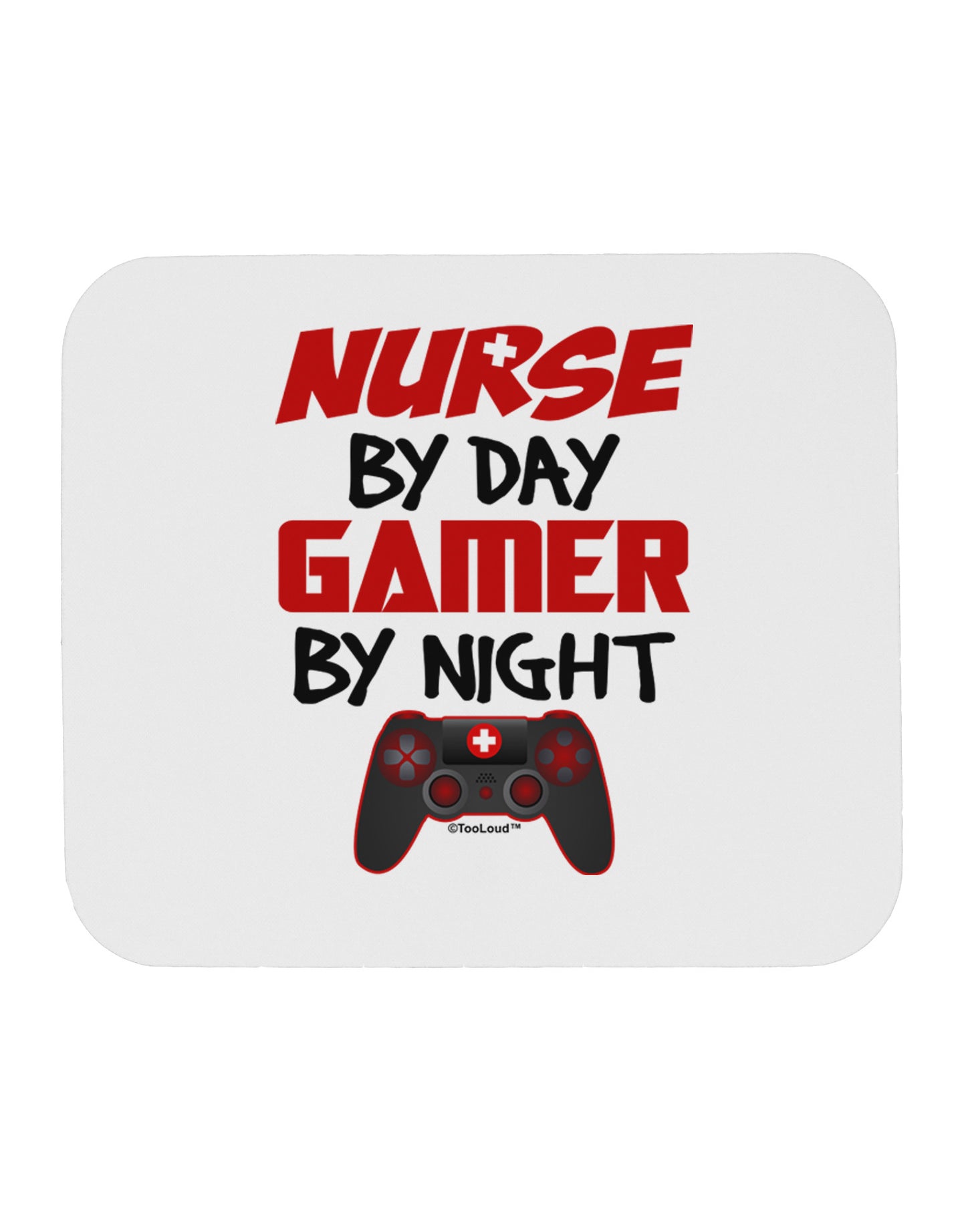 Nurse By Day Gamer By Night Mousepad-TooLoud-White-Davson Sales
