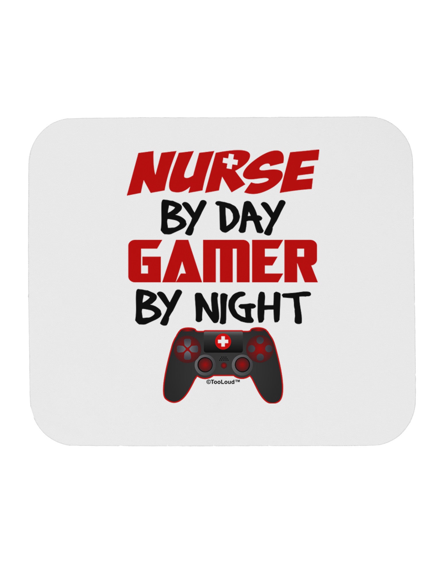 Nurse By Day Gamer By Night Mousepad-TooLoud-White-Davson Sales