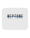 Planet Neptune Text Only Mousepad by TooLoud-TooLoud-White-Davson Sales