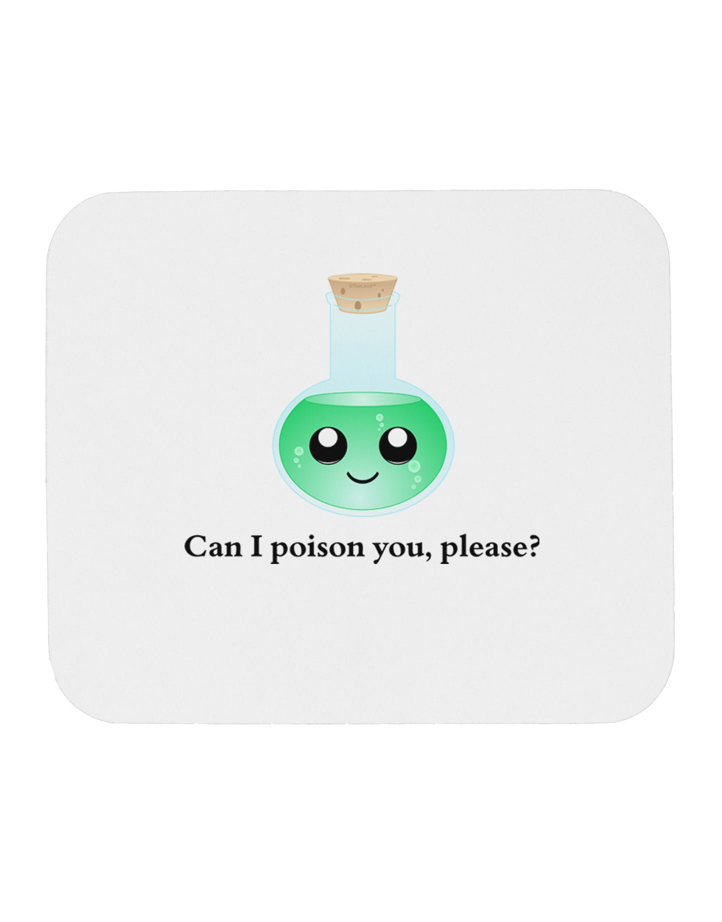 Don't Make Me Poison You Mousepad-TooLoud-White-Davson Sales